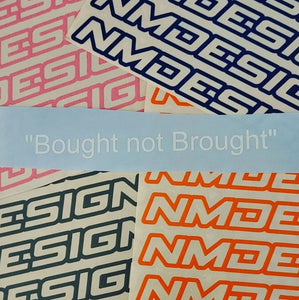 Bought not brought sticker