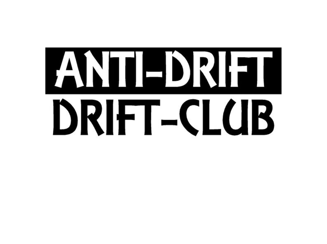 Anti - Drift, Drift Club
