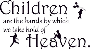 Children are the hands by which we take hold of Wall art - 22" wide x 12" high